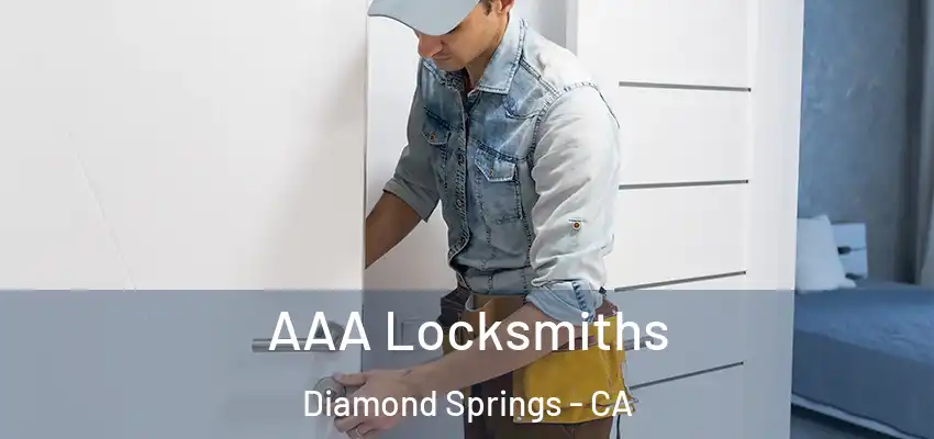  AAA Locksmiths Diamond Springs - CA