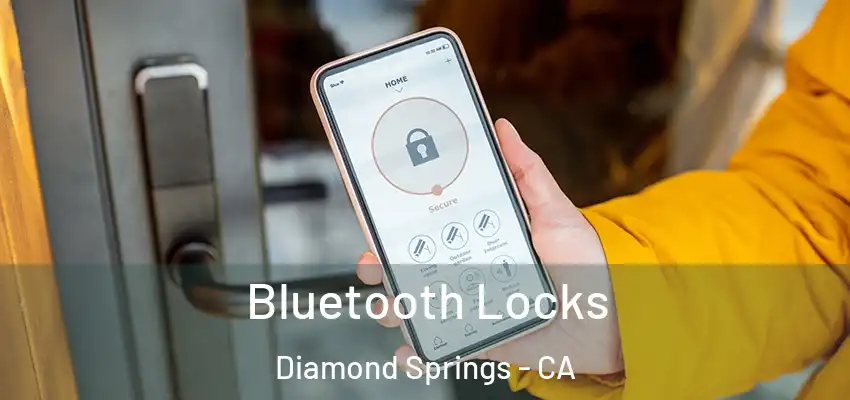 Bluetooth Locks Diamond Springs - CA