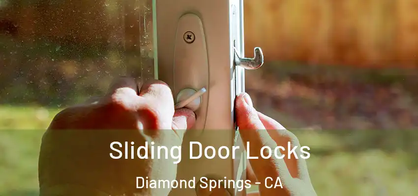 Sliding Door Locks Diamond Springs - CA