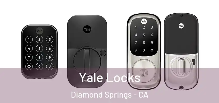 Yale Locks Diamond Springs - CA